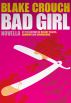 Bad Girl by Blake Crouch