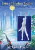 Into a Timeless Realm: A Metaphysical Adventure by Michael J Roads
