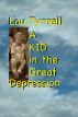 A Kid in the Great Depression by Lou Tyrrell