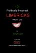 101 Politically Incorrect LIMERICKS by Gary Kuyper