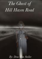 Cover for 'The Ghost of Hill Haven Road'