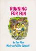 Running for Fun - health, fitness and comical tips by Don Hale