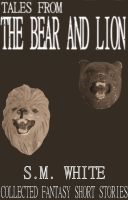 Cover for 'Tales from The Bear and Lion'