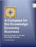 A Compass for the Knowledge Economy by David Grebow