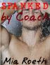 Spanked by Coach (Erotica Fem Dom BDSM) by Mia Roeth
