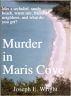 Murder in Maris Cove by Joseph E. Wright