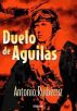 Duelo de Ã¡guilas by Antonio RuibÃ©rriz