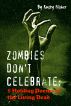 Zombies Don't Celebrate: 8 FREE Living Dead Holiday Poems by Rusty Fischer by Rusty Fischer