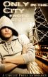 Only In The City: Erotic Tales of City Life by Circlet Press Editorial Team