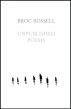 Unpublished Poems by Broc Rossell