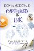 Captured In Ink by Donna McDonald