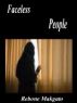 Faceless People by Rebone Makgato