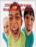 250 Children's Riddles & Jokes by RJ Parker