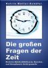 Die groÃŸen Fragen der Zeit - Einsteins RelativitÃ¤tstheorie, Quanten- und Stringtheorie leicht gemacht by Katrin MÃ¼ller-SchÃ¤fer