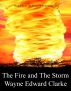 The Fire And The Storm - Metric Edition by Wayne Edward Clarke