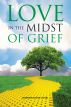 Love in the Midst of Grief by Satenham Johal