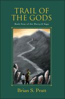 Cover for 'Trail of the Gods: The Morcyth Saga Book Four'