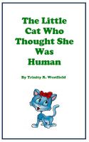 Cover for 'The Little Cat Who Thought She Was Human'