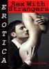 Erotica: Sex With Strangers, Tales of Sex by Lillian Snow
