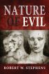 Nature of Evil by Robert Stephens