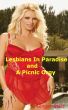 Lesbians In Paradise and A Picnic Orgy by Ginger Starr