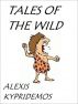 Tales of the Wild by Alexis Kypridemos