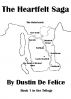 The Heartfelt Saga by Dustin De Felice