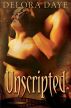 Unscripted by Delora Daye