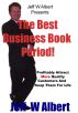 The Best Business Book Period! by Jeff Albert