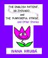 The English Patient, Dr Zhivago, and the Purposeful Stride, and Other Stories by Ivana Hruba