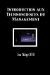 Introduction aux technosciences du management by Jean-Philippe Denis