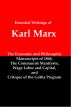 The Essential Writings of Karl Marx; Economic and Philosophic Manuscripts, The Communist Manifesto, Wage Labor and Capital, and Critique of the Gotha Program by Lenny  Flank