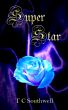 Superstar by T C  Southwell