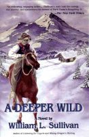Cover for 'A Deeper Wild'