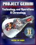 Project Gemini Technology and Operations: A Chronology - Comprehensive Official History of the Pioneering Two-Man Missions Paving the Way for the Apollo Moon Landings (NASA SP-4002) by Progressive Management