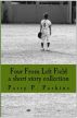 Four From Left Field by Elk Mountain Books