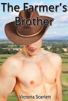 Cover for 'The Farmer's Brother (Gay Family Sex Erotica)'