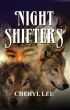 Night Shifters by Cheryl Lee