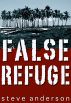 False Refuge by Steve Anderson