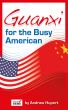 Guanxi for the Busy American by Andrew Hupert