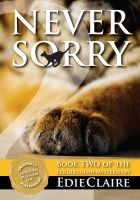 Cover for 'Never Sorry [Book 2, Leigh Koslow Mystery Series]'