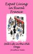 Expat Living in Rural France - Still Life in the Old Dogs by Jonathan Veale