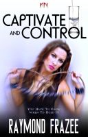 Cover for 'Captivate And Control'