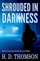 Cover for 'Shrouded in Darkness - Shrouded Series: Book 1'