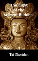 Cover for 'The Light of the Ancient Buddhas: Ballads of Emptiness and Awakening'