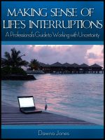 Cover for 'Making Sense of Life's Interruptions - A Professional's Guide to Working with Uncertainty'
