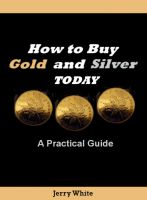 Cover for 'How to Buy Gold and Silver Today, 2d ed, 2011'