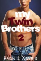 Cover for 'My Twin Brothers 2 (Gay Erotic Stories #8) (All in the Family)'