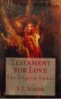 Testament for Love - The Pilgrim Dance by S.T. Martin