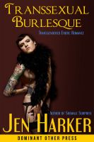 Cover for 'Transsexual Burlesque (Transgendered erotic romance)'
